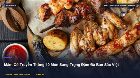 Ảnh Mâm Cỗ Truyền Thống 10 Món Sang Trọng - Tinh Hoa Ẩm Thực Việt