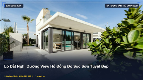 Ảnh Lô Đất Nghỉ Dưỡng View Hồ Đồng Đò Sóc Sơn 360m2 - Cơ Hội Vàng